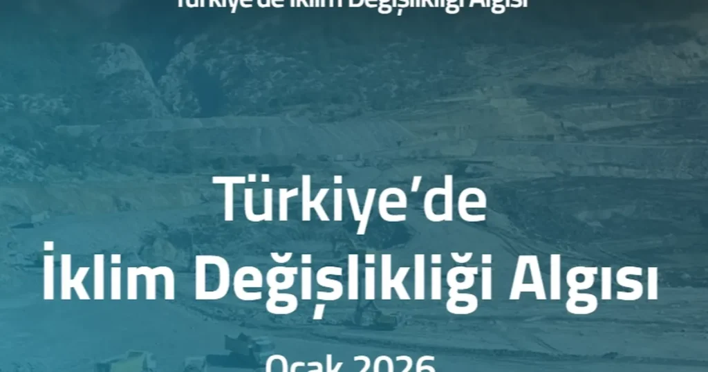 Her 10 Kişiden 9’u İklim Değişikliği “Var” Diyor!