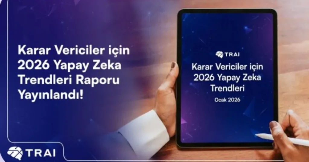 Yapay Zekada Yatırım, Yönetişim ve Kurumsal Strateji Dönemi Başlıyor