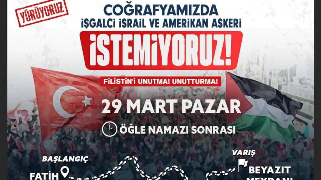 İsrail ve ABD saldırılarına karşı İstanbul’da yürüyüş düzenlenecek