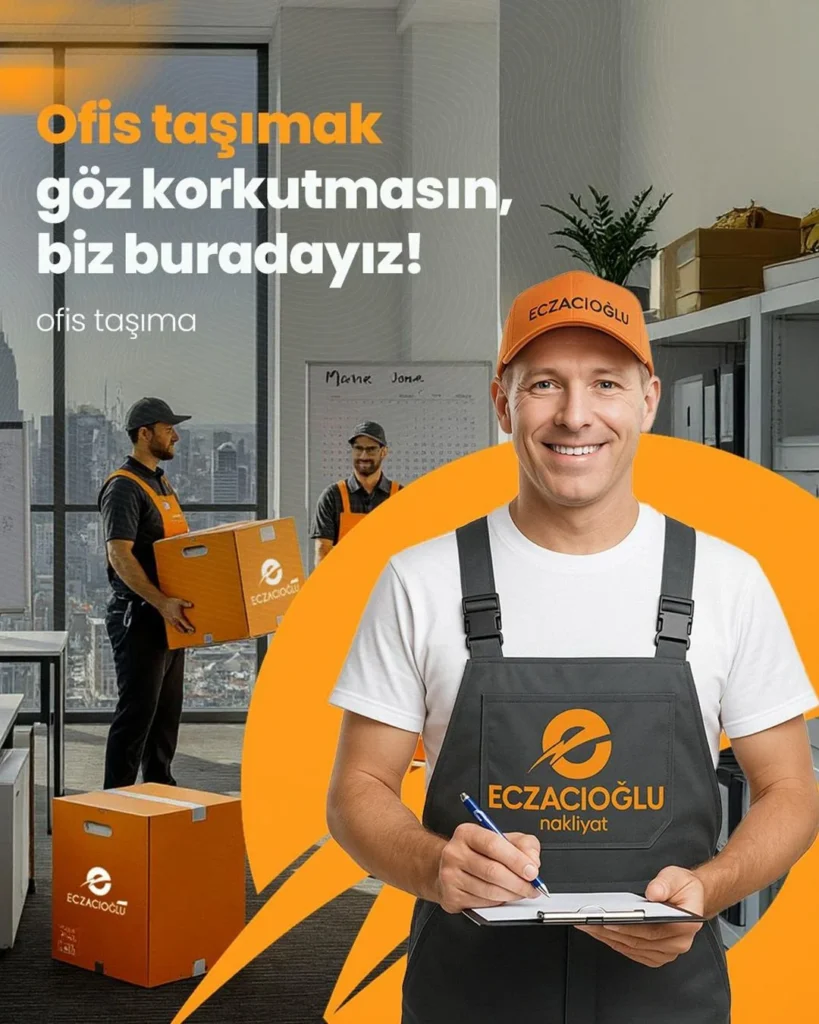 Eczacıoğlu Ev Ofis Taşımacılığı İle Kurumsal Taşınma Çözümleri